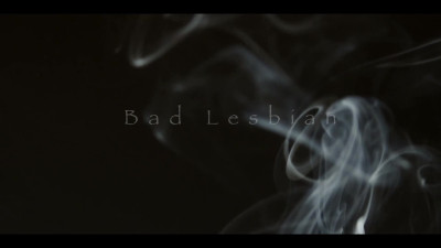 Bad Lesbian