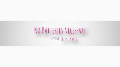 No Batteries Necessary